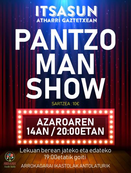 Pantzo%20Man%20Show%20-%20Sehaska%20hustea%20-%20Adinetakoen%20bazkaria%20-%20Enaut%20Elorrieta%20kantari